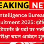 Intelligence Bureau Vacancy 2025